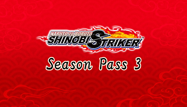 NARUTO TO BORUTO: SHINOBI STRIKER Season Pass 3