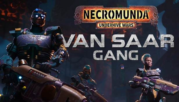 Necromunda: Underhive Wars - Van Saar Gang