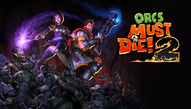 

Orcs Must Die! 2