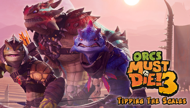 

Orcs Must Die! 3 - Tipping the Scales DLC