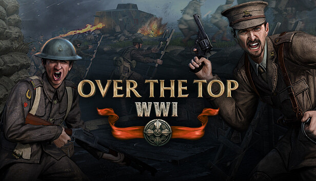 Over The Top: WWI