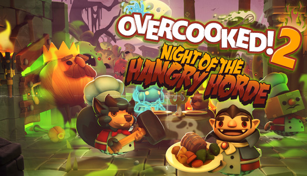 

Overcooked! 2 - Night of the Hangry Horde