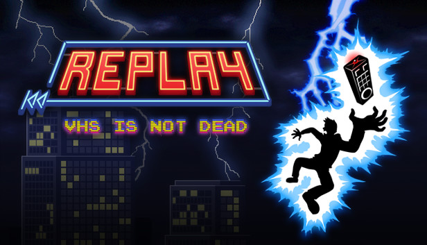 

Replay - VHS is not dead