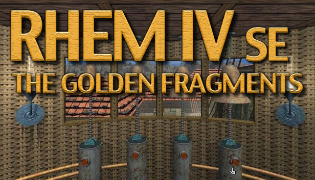 

RHEM IV SE: The Golden Fragments