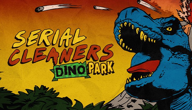 

Serial Cleaners - Dino Park DLC