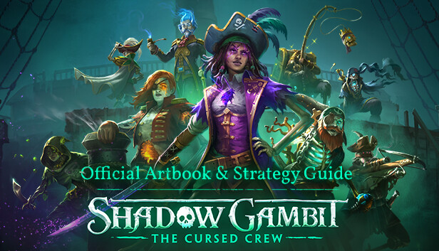 

Shadow Gambit: The Cursed Crew Artbook & Strategy Guide