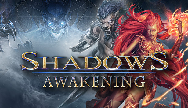 

Shadows: Awakening