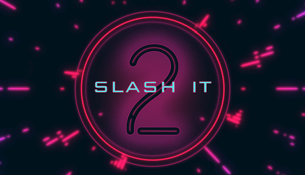 

Slash It 2