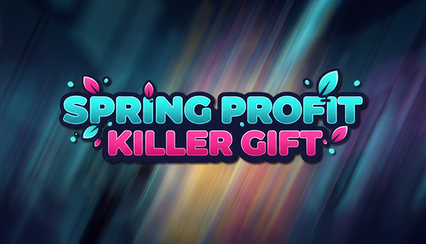 Spring Profit Killer Gift