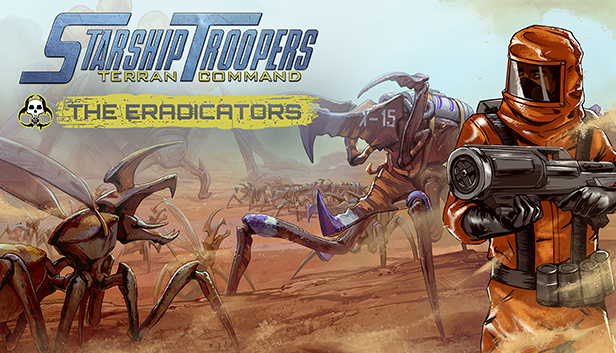 Starship Troopers: Terran Command - The Eradicators