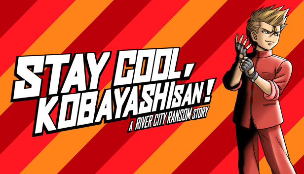 STAY COOL, KOBAYASHI-SAN!: A RIVER CITY RANSOM STORY