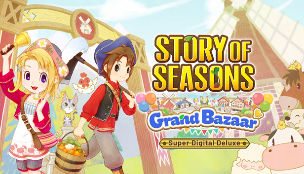 STORY OF SEASONS: Grand Bazaar Super Digital Deluxe Edition