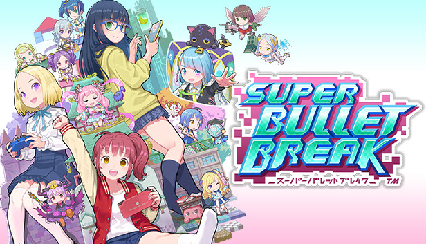 

Super Bullet Break