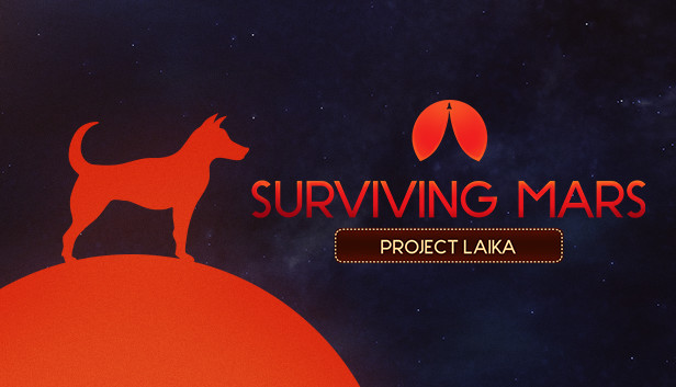 Surviving Mars: Project Laika