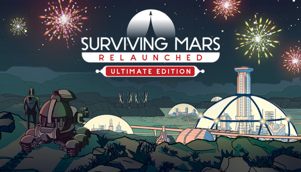 Surviving Mars: Relaunched - Ultimate Edition