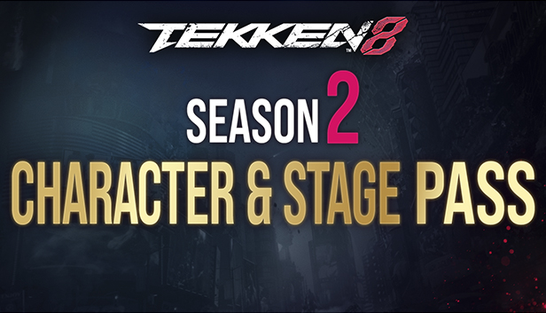 

Tekken 8 Season 2 Character & Stage Pass