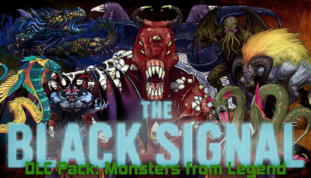 The Black Signal: DLC Pack: Monsters of Legend