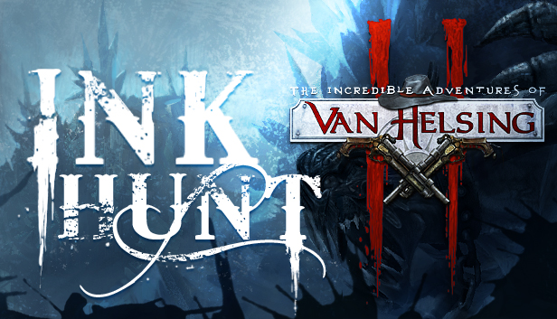 

The Incredible Adventures of Van Helsing II Ink Hunt