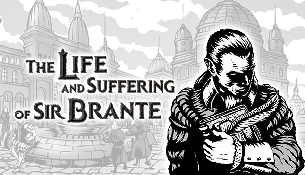 The Life and Suffering of Sir Brante