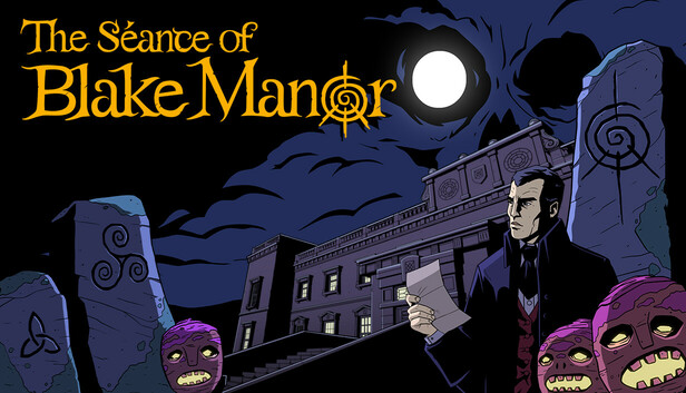 The Seance of Blake Manor