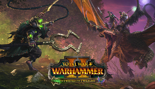 

Total War: WARHAMMER II - The Twisted & The Twilight