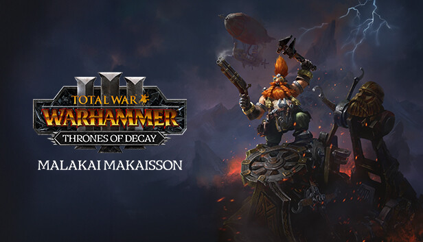 

Total War: WARHAMMER III - Malakai - Thrones of Decay