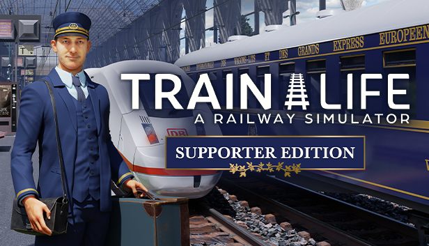 Train Life : A Railway Simulator - Supporter Pack