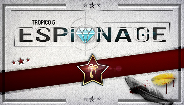 Tropico 5 - Espionage