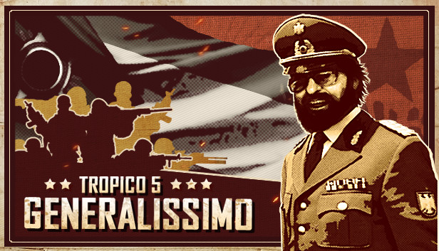 Tropico 5 - Generalissimo