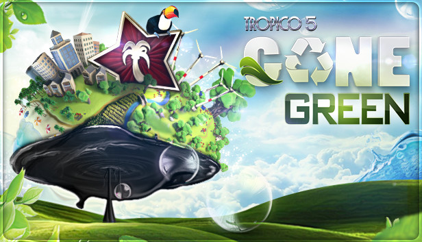 Tropico 5 - Gone Green