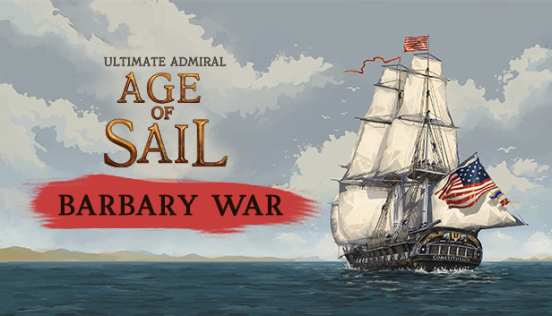 

Ultimate Admiral: Age of Sail - Barbary War