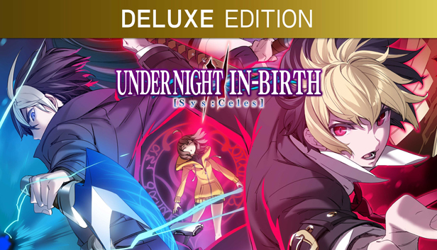 UNDER NIGHT IN-BIRTH II Sys:Celes - Deluxe Edition