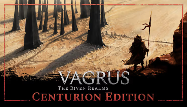 Vagrus - The Riven Realms: Centurion Edition