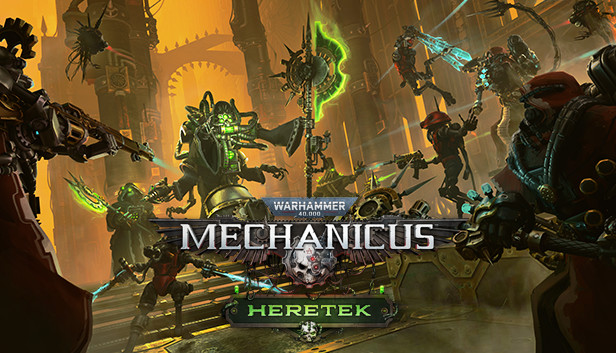 Warhammer 40,000: Mechanicus - Heretek