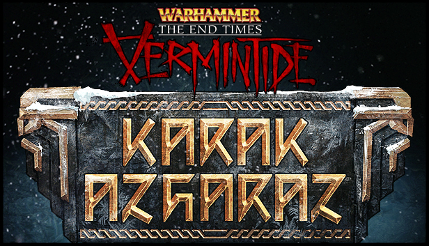 Warhammer: End Times - Vermintide Karak Azgaraz