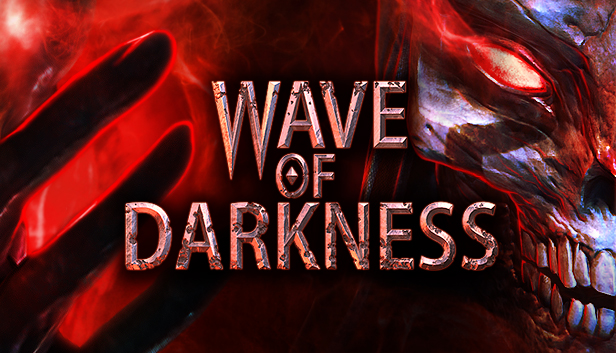 

Wave of Darkness