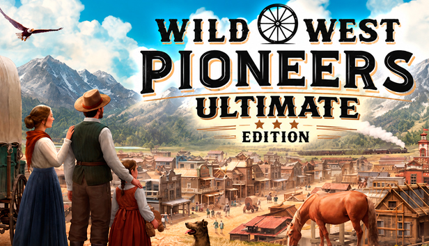 Wild West Pioneers Ultimate Edition
